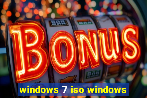 windows 7 iso windows